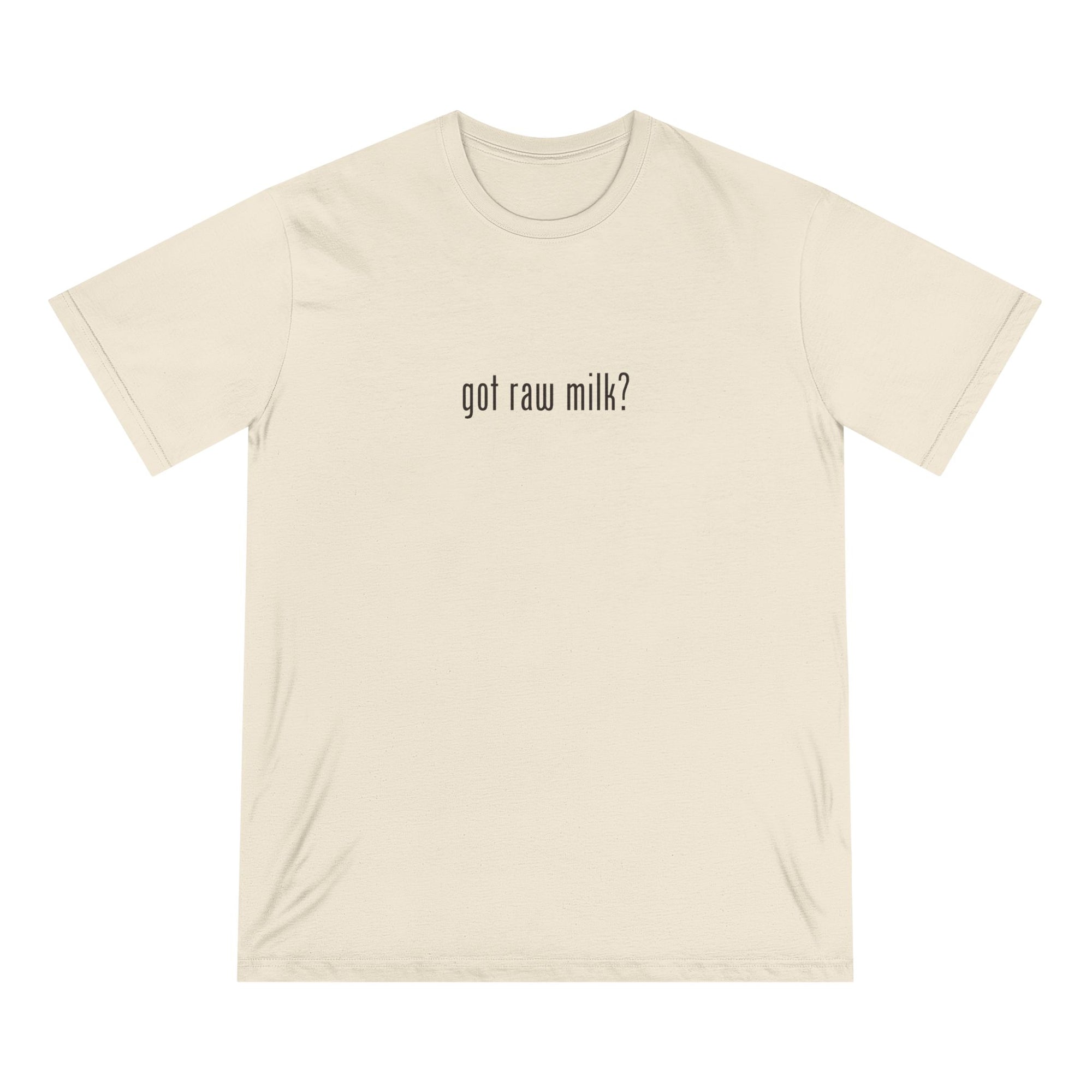 Organic Cotton "Got Raw?" T-shirt